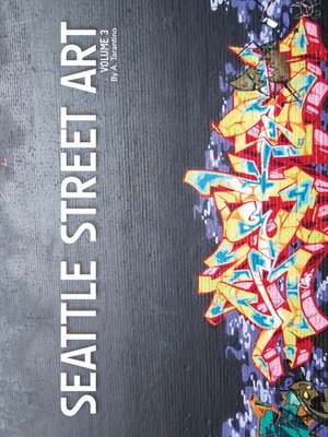 Seattle Street Art & Graffiti Book - ebook